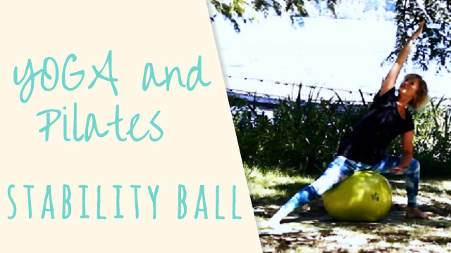 Yoga and Pilates Exercises on Stability Ball