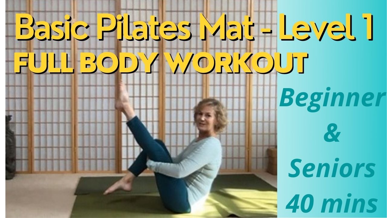 Basic Pilates Mat Full Body Workout - Level 1 for Seniors and Beginners ...