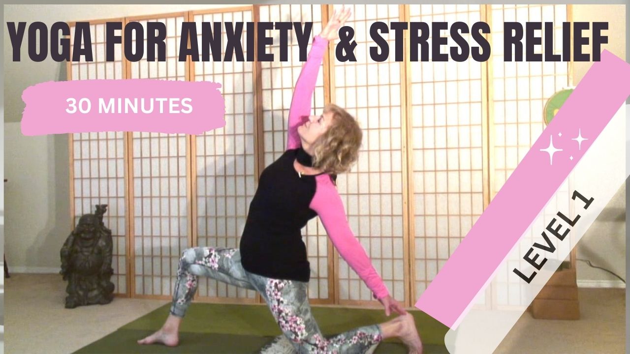 Yoga for Anxiety & Stress Relief for All Levels